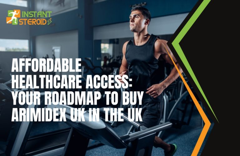 AFFORDABLE HEALTHCARE ACCESS: YOUR ROADMAP TO BUY ARIMIDEX UK IN THE UK