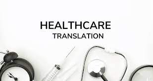 Global Healthcare Solutions: Unlocking Access with Multilingual Medical Translations